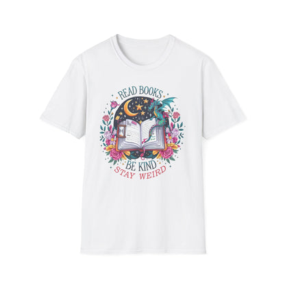 Read Books, Be Kind, Stay Weird T-Shirt — Magical Booklover Tee