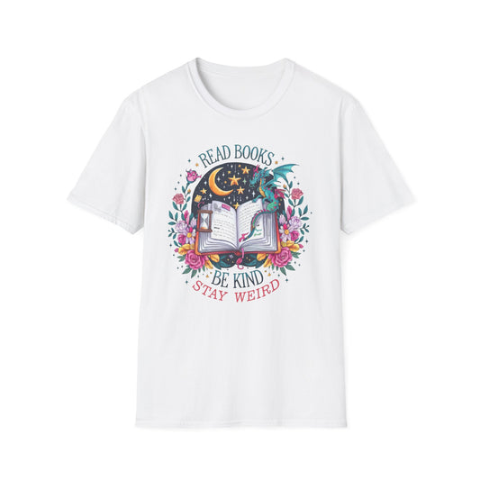 Read Books, Be Kind, Stay Weird T-Shirt — Magical Booklover Tee